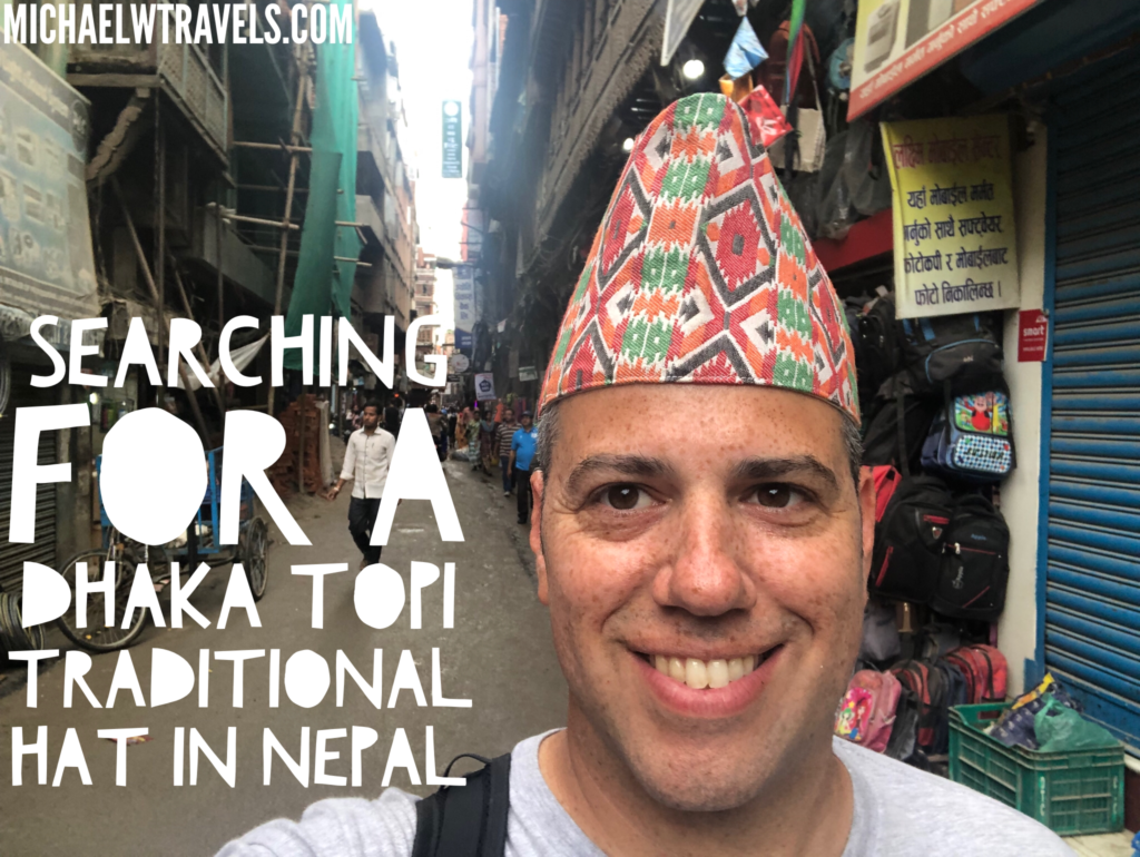 Searching For A Dhaka Topi Traditional Hat In Nepal 1 Michael W
