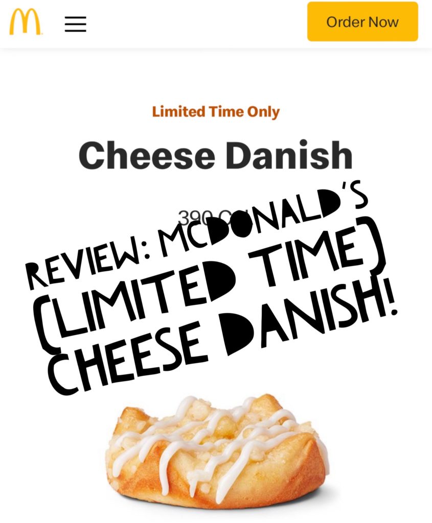 Review McDonald's (Limited Time) Cheese Danish!